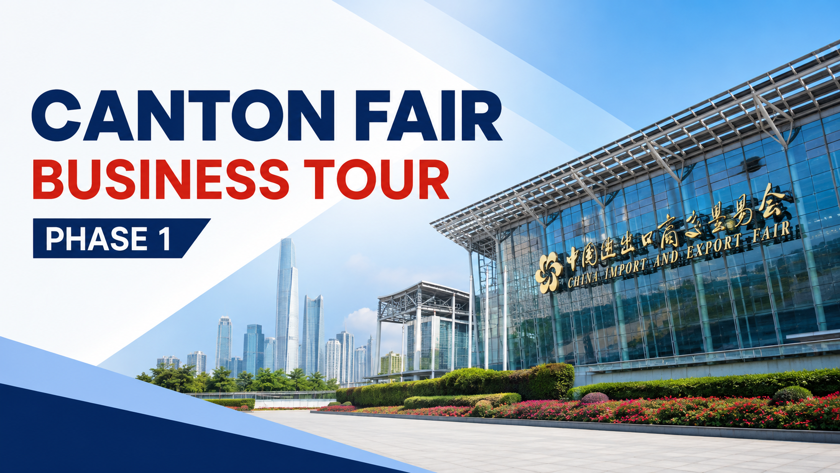 China Canton Fair Phase 1
