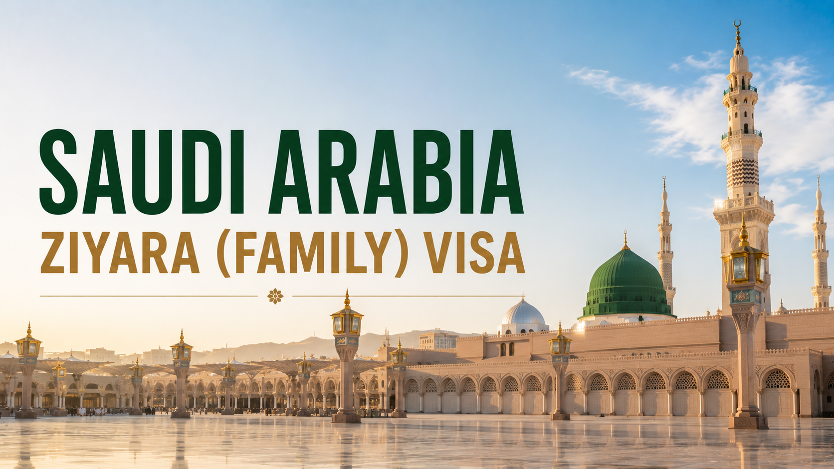 Saudi Arabia — Ziyara (Family) visa